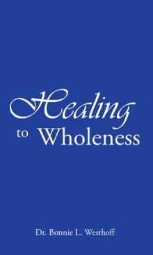 Healing to Wholeness
