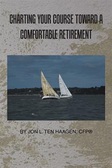 CHARTING YOUR COURSE TOWARD A COMFORTABLE RETIREMENT