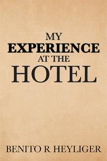 My Experience at the Hotel