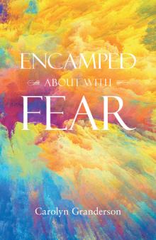 Encamped about with Fear