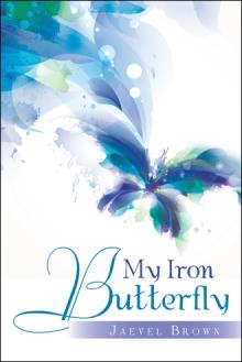 My Iron Butterfly