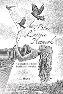 The Blue Lattice Network
