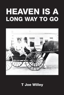 Heaven is a Long Way to Go