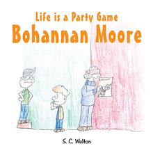 Life is a Party Game Bohannon Moore