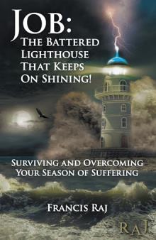 Job: The Battered Lighthouse That Keeps On Shining!