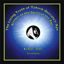 The Living Truth of Tahirih Qurratu'l-'Ayn