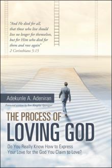 The Process of Loving God