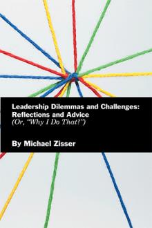 Leadership Dilemmas and Challenges: Reflections and Advice