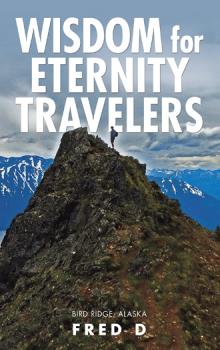 Wisdom for Eternity Travelers