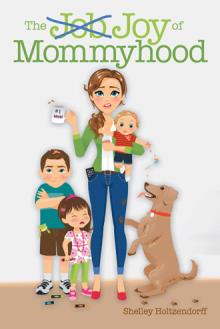 The Job/Joy of Mommyhood