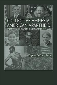 Collective Amnesia: American Apartheid