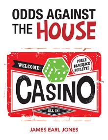 ODDS AGAINST THE HOUSE