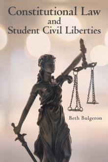 Constitutional Law and Student Civil Liberties