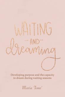 Waiting and Dreaming