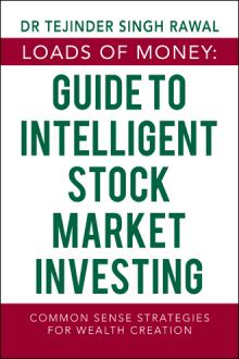 Loads of Money: Guide to Intelligent Stock Market Investing