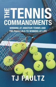 THE TENNIS COMMANDMENTS
