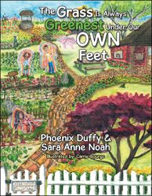 The Grass Is Always Greenest Under Our Own Feet