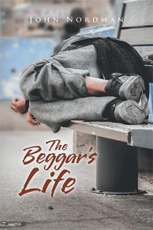 The Beggar’s Life
