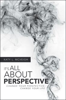 It’s All about Perspective