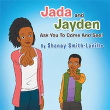 Jada and Jayden  Ask you to come and see!