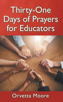 Thirty-One Days of Prayers for Educators