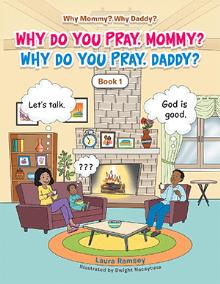 Why do you pray, Mommy? Why do you pray, Daddy?