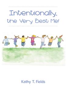 Intentionally, the Very Best Me!