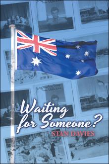 Waiting for Someone?