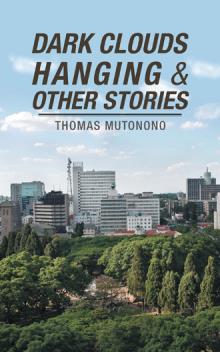 Dark Clouds Hanging & Other Stories