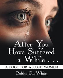 After You Have Suffered a While . . .