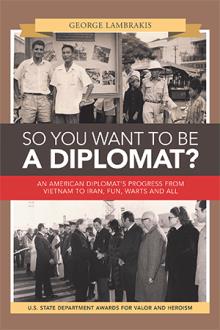 SO YOU WANT TO BE A DIPLOMAT?