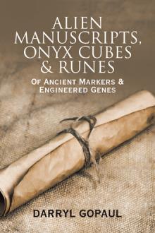 ALIEN MANUSCRIPTS, ONYX CUBES & RUNES