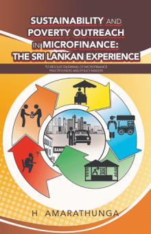 SUSTAINABILITY AND POVERTY OUTREACH IN MICROFINANCE: THE SRI LANKAN EXPERIENCE
