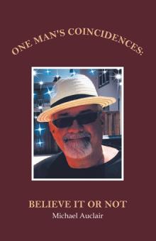 ONE MAN'S COINCIDENCES: Believe It or Not