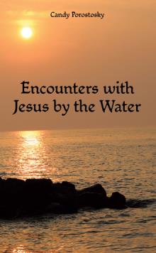 Encounters with Jesus by the Water