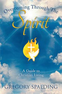 Overcoming Through The Spirit