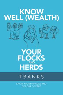 Know Well (Wealth) Your Flocks and Herds