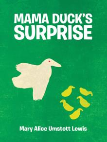 Mama Duck’s Surprise