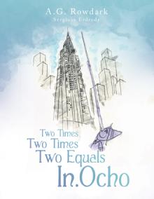 Two Times Two Times Two Equals In.Ocho