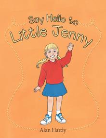 Say Hello to Little Jenny