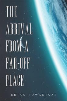 The Arrival from a Far-Off Place