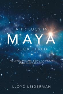 A Trilogy in Maya  Book Three