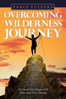 Overcoming Wilderness Journey