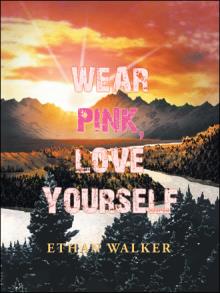 Wear Pink, Love Yourself