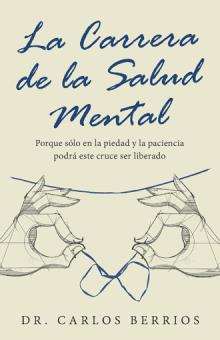 La Carrera de la Salud Mental