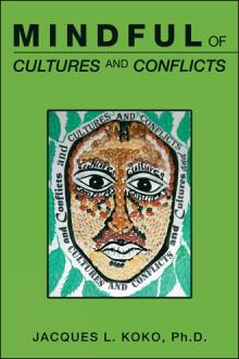 Mindful of Cultures and Conflicts