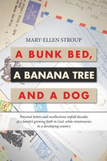 A Bunk Bed, A Banana Tree and A Dog