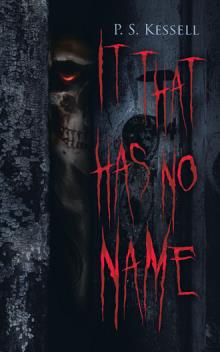 It That Has No Name