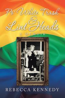 Po’ White Trash & Lint Heads