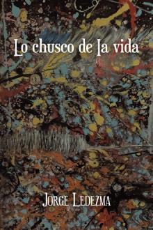 Lo chusco de Ia vida